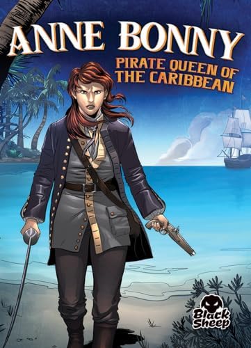 PIRATE SPIRIT: THE ADVENTURES OF ANNE BONNEY: Williams, Jeffery
